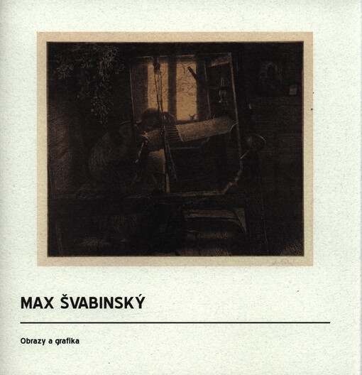Max Švabinský : obrazy a grafika : z kroměřížských parků do chodovské zahrady : výstava v Chodovské tvrzi 5.11.2021-9.1.2022
