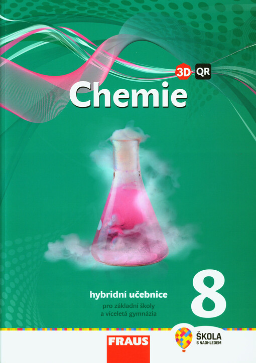 Chemie 8 : hybridní učebnice pro základní školy a víceletá gymnázia