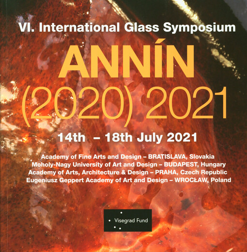 VI. International Glass Symposium Annín (2020) 2021 : 14th - 18th July 2021