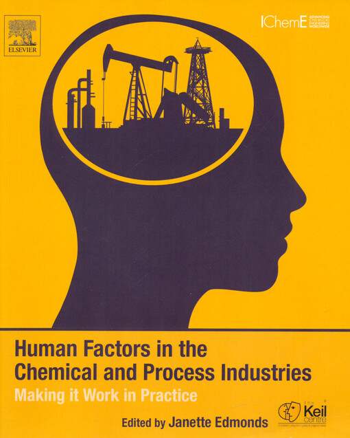 Human factors in the chemical and process industries : making it work in practice