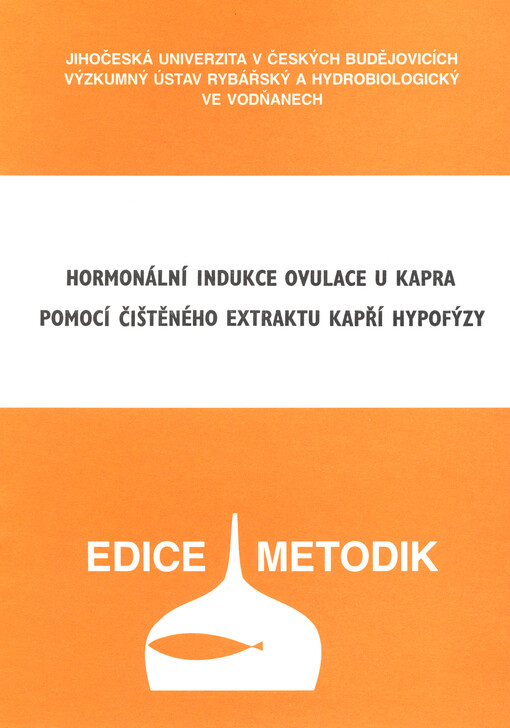 Hormonální indukce ovulace u kapra pomocí čištěného extraktu kapří hypofýzy
