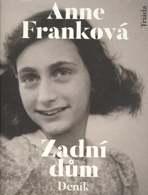 Zadní dům : deník v dopisech 12. červen - 1. srpen 1944