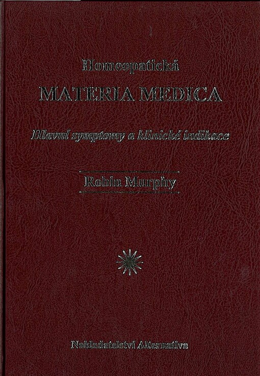 Homeopatická materia medica: hlavní symptomy a klinické indikace
