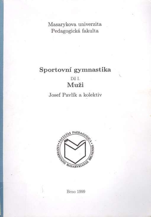 Sportovní gymnastika. Díl I., Muži