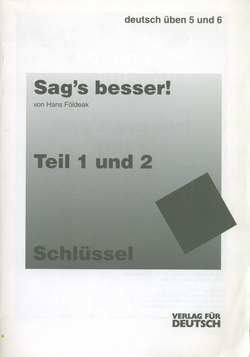 Sag's besser! : Lösungsschlüssel. Teil 1 und 2
