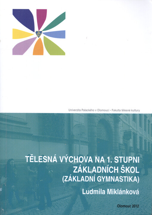 Tělesná výchova na 1. stupni základních škol (základní gymnastika)