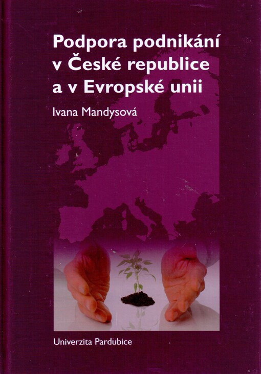 Podpora podnikání v České republice a v Evropské unii