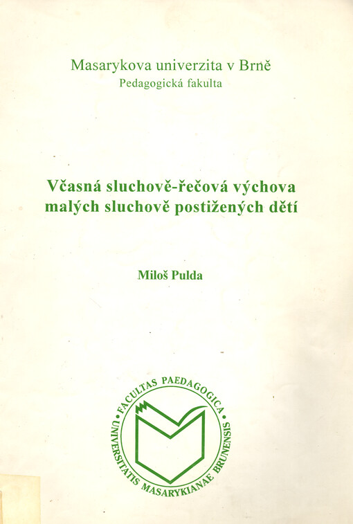 Včasná sluchově-řečová výchova malých sluchově postižených dětí