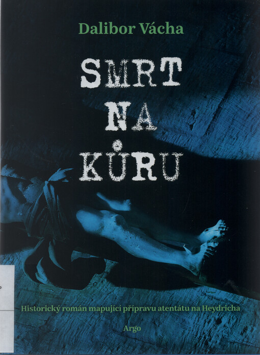 Smrt na kůru : román o Adolfu Opálkovi a výsadku Out distance