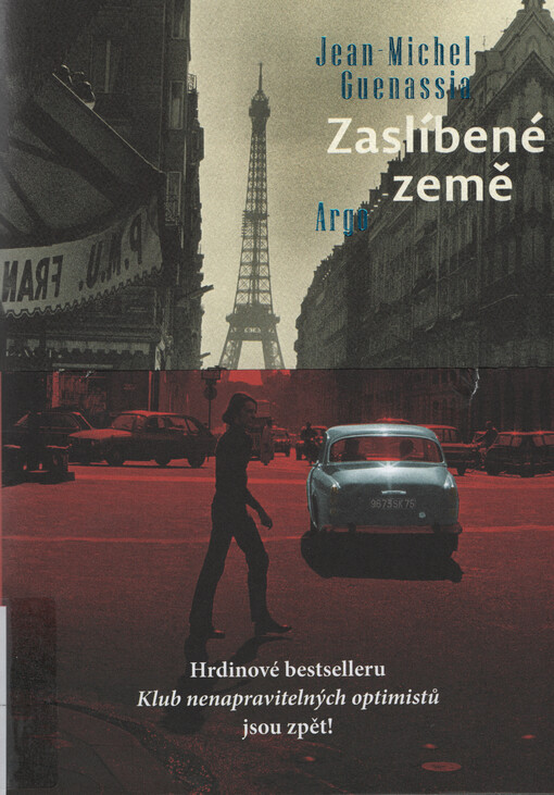 Zaslíbené země Jean-Michel Guenassia ; přeložila Iveta Šimpachová