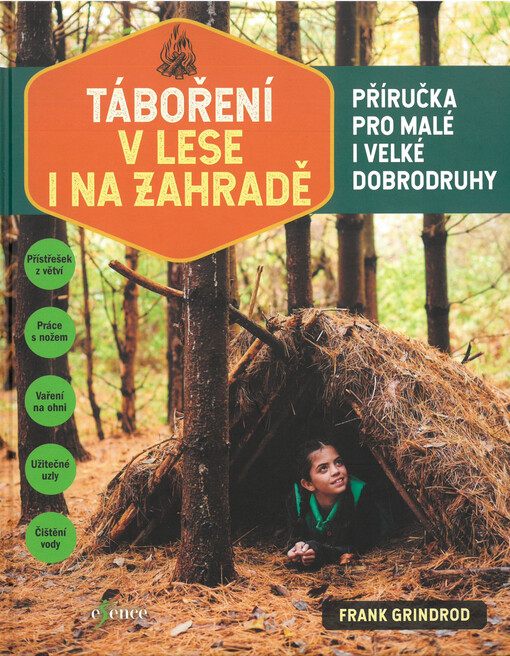 Táboření v lese i na zahradě : příručka pro malé i velké dobrodruhy