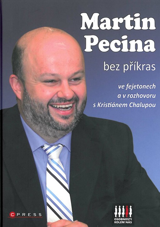 Martin Pecina bez příkras: ve fejetonech a v rozhovoru s Kristiánem Chalupou