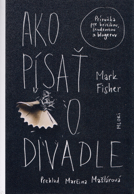 Ako písať o divadle : príručka pre kritikov, študentov a blogerov