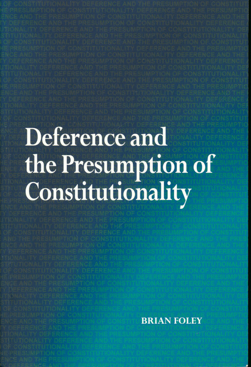 Deference and the presumption of constitutionality
