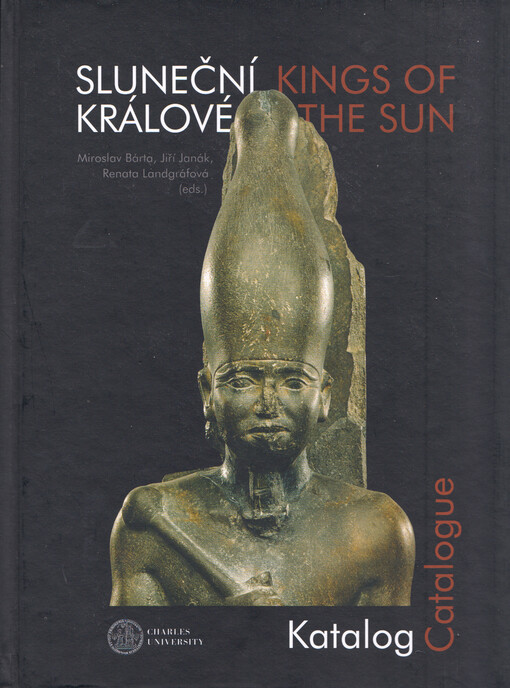 Sluneční králové : katalog = Kings of the Sun : catalogue