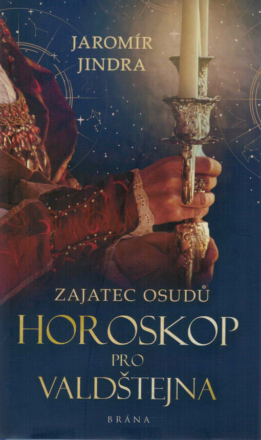 Zajatec osudů - horoskop pro Valdštejna