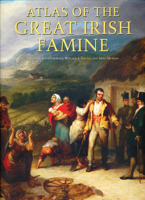 Atlas of the Great Irish famine, 1845-52