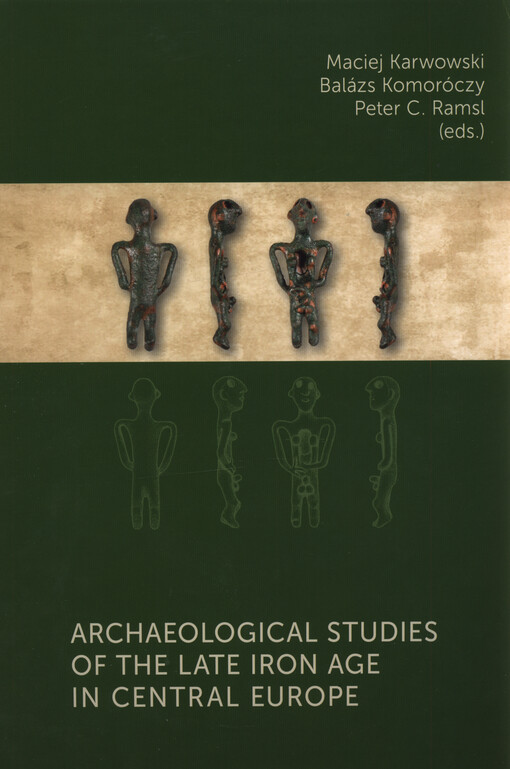Archaeological studies of the late Iron Age in Central Europe : proceedings of the 15th International Conference of the Series 