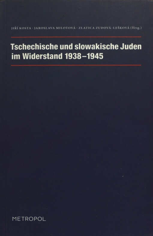 Tschechische und slowakische Juden im Widerstand 1938-1945