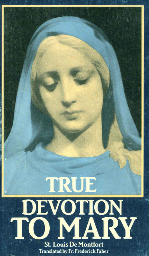 True devotion to Mary