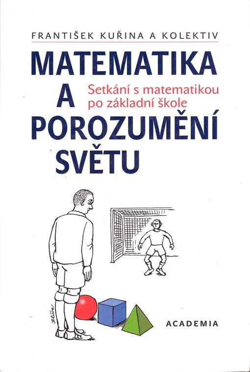 Matematika a porozumění světu: setkání s matematikou po základní škole