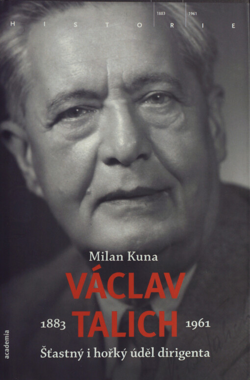 Václav Talich 1883-1961: šťastný i hořký úděl dirigenta