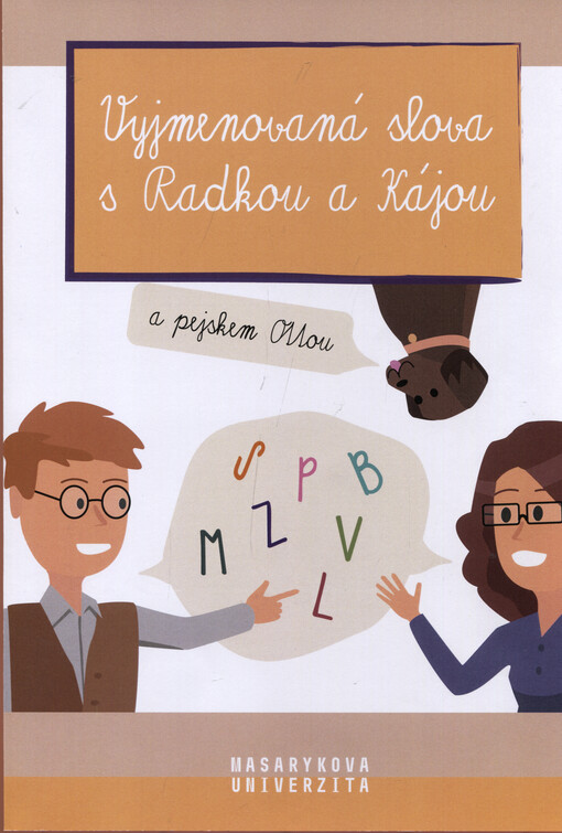 Vyjmenovaná slova s Radkou a Kájou a pejskem Ottou