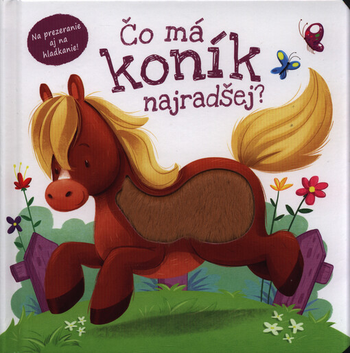 Čo má koník najradšej?