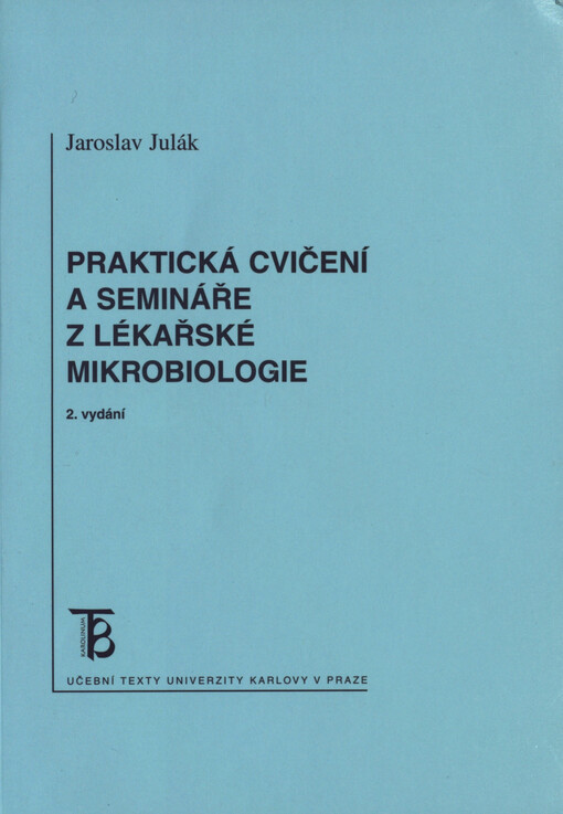 Praktická cvičení a semináře z lékařské mikrobiologie