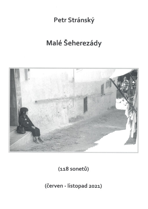 Malé Šeherezády : (118 sonetů) : (červen - listopad 2021)