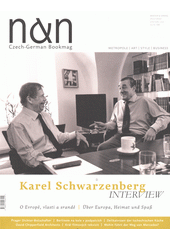 N&N : Czech-German Bookmag : Karel Schwarzenberg interview (odkaz v elektronickém katalogu)