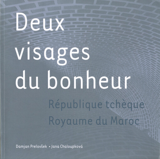 Deux visages du bonheur : République tchèque - Royaume du Maroc