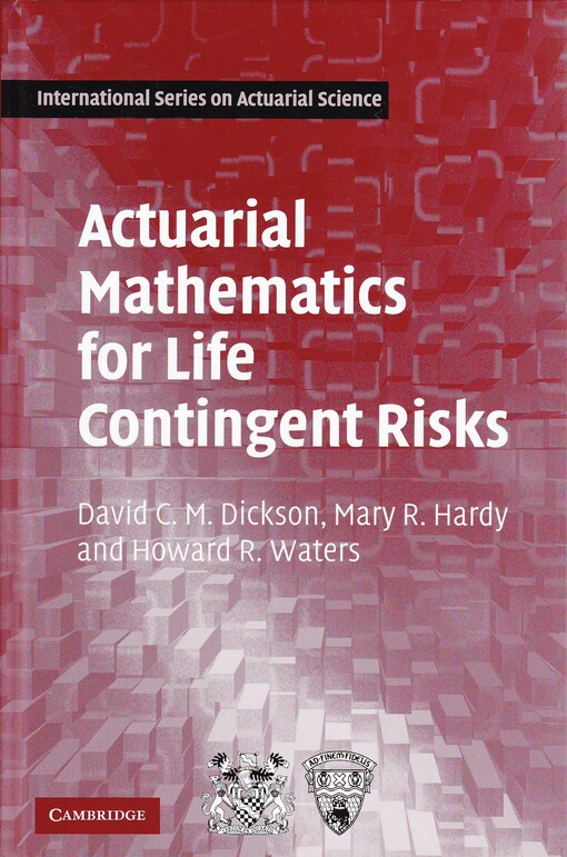 Actuarial Mathematics for Life Contingent Risks (International Series on Actuarial Science)