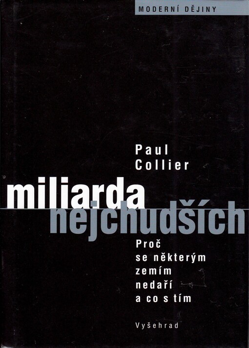 Miliarda nejchudších: proč se některým zemím nedaří a co s tím