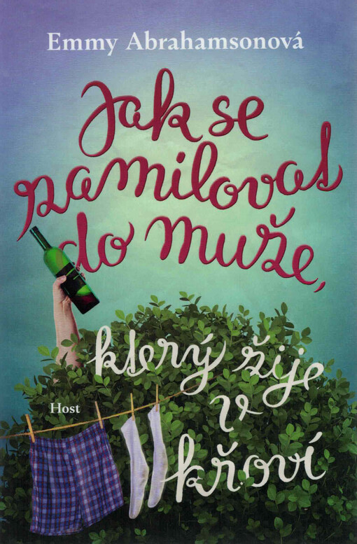 Jak se zamilovat do muže, který žije v křoví