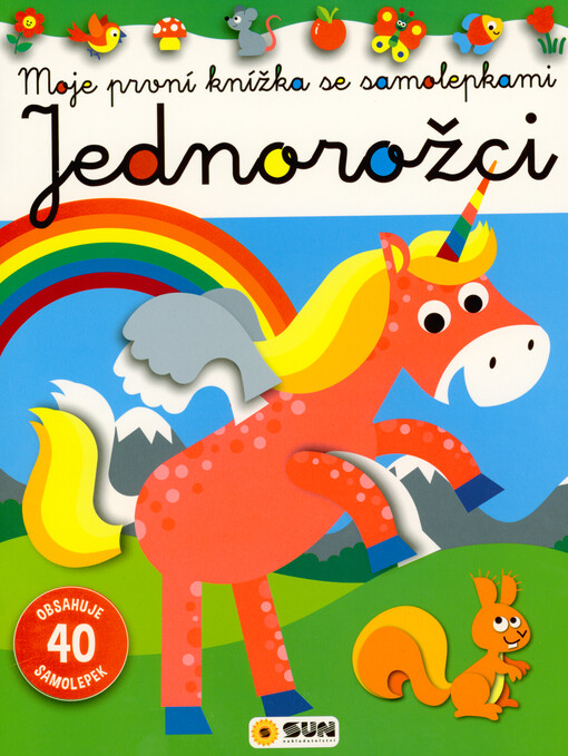 Jednorožci : moje první knížka se samolepkami