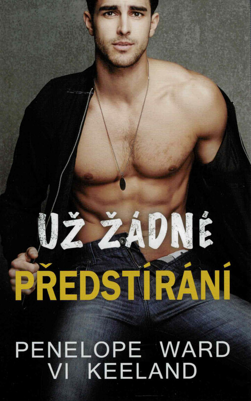 Už žádné předstírání