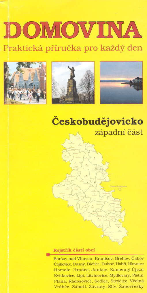 Domovina : praktická příručka pro každý den. Českobudějovicko - západní část