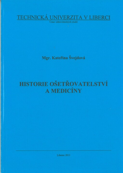 Historie ošetřovatelství a medicíny