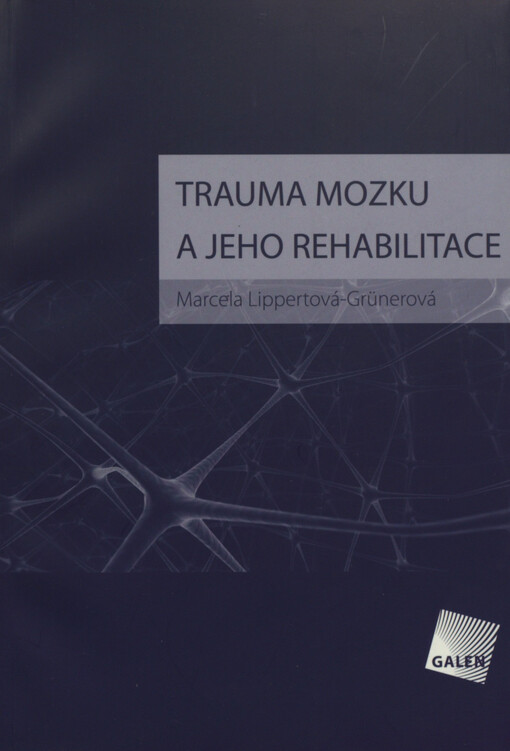 Trauma mozku a jeho rehabilitace