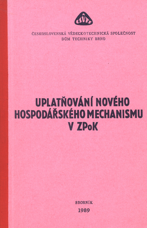 Uplatňování nového hospodářského mechanismu v ZPoK : sborník přednášek
