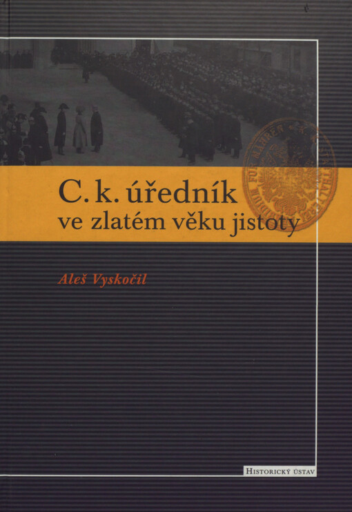 C. k. úředník ve zlatém věku jistoty
