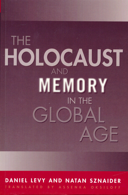 The Holocaust and memory in the global age
