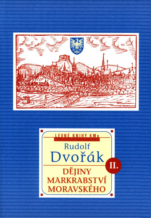Dějiny markrabství moravského, sv. 2