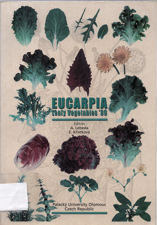 Eucarpia leafy vegetables '99 : proceedings of the eucarpia meeting on leafy vegetables genetics and breeding, Olomouc, Czech Republic, 8-11 June, 1999
