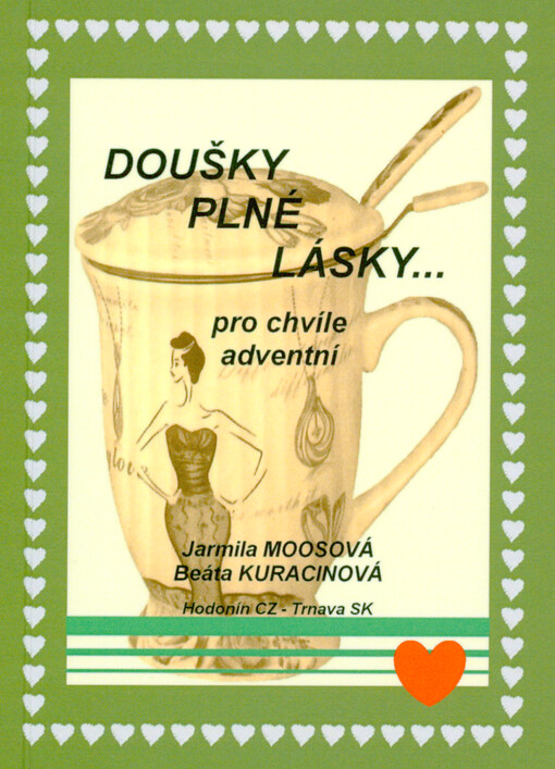 Doušky plné lásky... : pro chvíle adventní