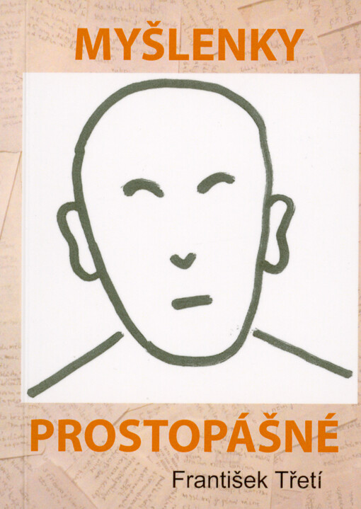 Myšlenky prostopášné : ...o jménech...