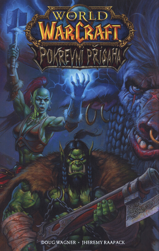 World of Warcraft. Pokrevní přísaha