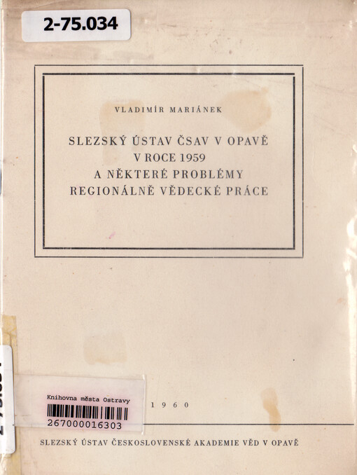 Slezský ústav ČSAV v Opavě v roce 1959 a některé problémy regionálně vědecké práce