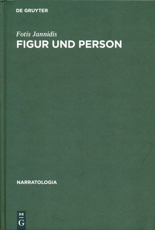 Figur und Person : Beitrag zu einer historischen Narratologie